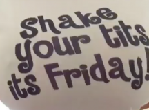 Shake Your Tits It’s Friday